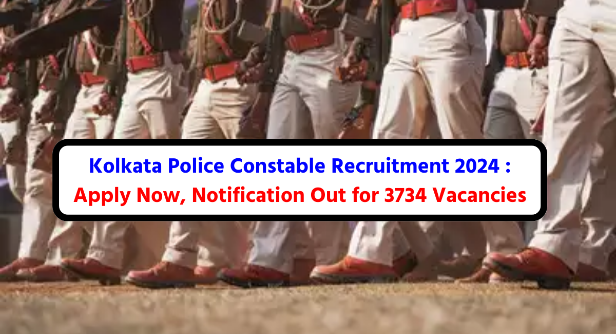 Kolkata Police Constable Recruitment 2024