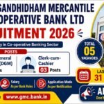 Gandhidham Mercantile Co-operative Bank Recruitment 2026