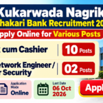 Kukarwada Nagrik Sahakari Bank Recruitment 2026