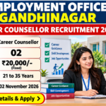 Employment Office Gandhinagar Career Counsellor Recruitment 2026